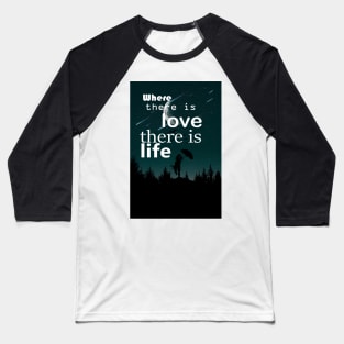 Love and life Baseball T-Shirt